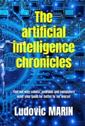 The artificial intelligence chronicles