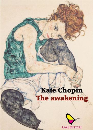 The awakening - Kate Chopin