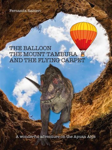 The balloon, Mount Tambura and the Flying Carpet - Fernanda Raineri