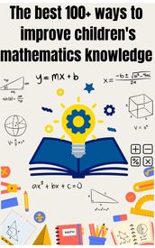 The best 100+ ways to improve children s mathematics knowledge