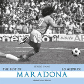 The best of Maradona-Lo mejor de Maradona. Ediz. bilingue