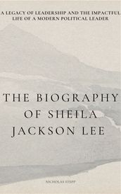 The biography of Sheila Jackson Lee