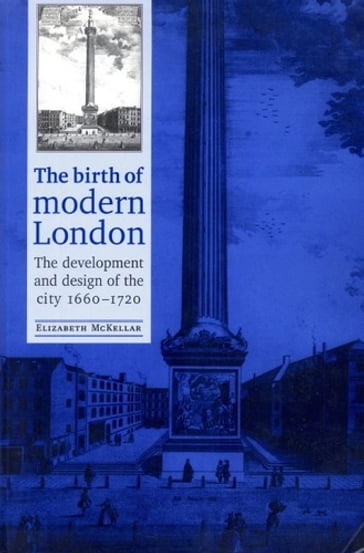 The birth of modern London - Bill Sherman - Christopher Breward