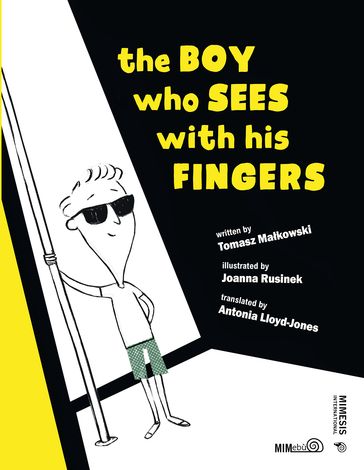 The boy who sees with his fingers - Tomasz Makowski