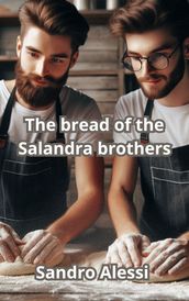 The bread of the Salandra brothers