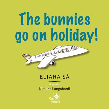 The bunnies go on holiday! - Eliana Sá