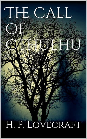 The call of cthulhu - H. P. Lovecraft