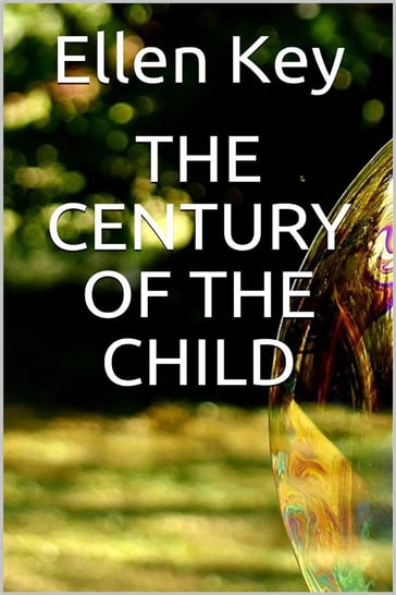 The century of the child - Ellen Key