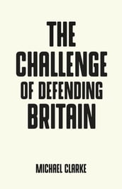 The challenge of defending Britain