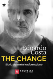 The change. Storia della mia trasformazione