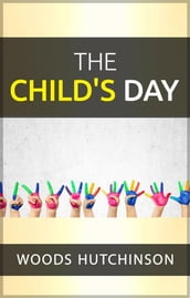 The child s day