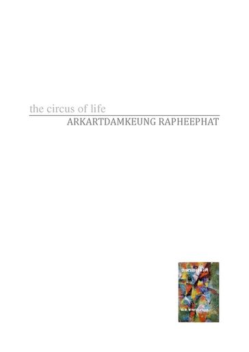 The circus of life - ARKARTDAMKEUNG RAPHEEPHAT