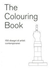 The colouring book. 150 disegni di artisti contemporanei