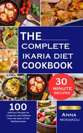 The complete Ikaria diet cookbook