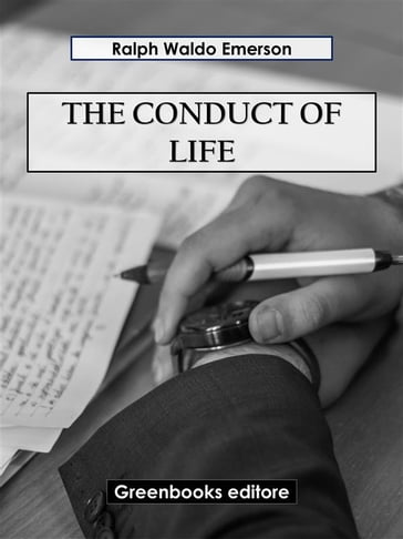 The conduct of life - Emerson Ralph Waldo