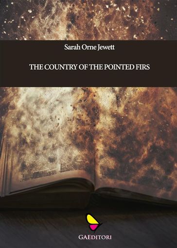 The country of the pointed firs - Sarah Orne Jewett