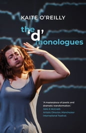 The  d  Monologues