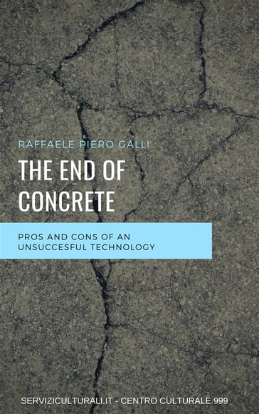 The end of concrete - Raffaele Piero Galli