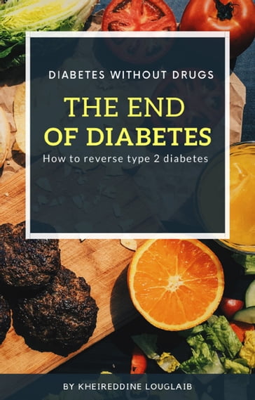 The end of diabetes - Kheireddine Louglaib