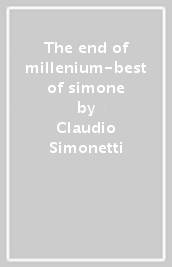 The end of millenium-best of simone