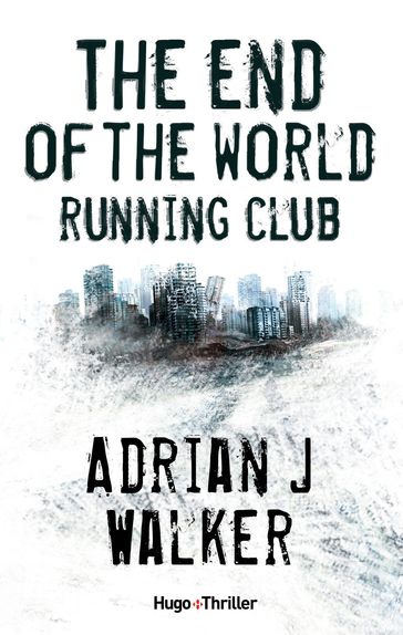 The end of the World Running Club - Episode 3 - Adrian J Walker