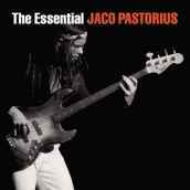 The essential jaco pastorius