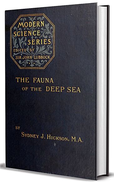 The fauna of the deep sea - Sydney John Hickson