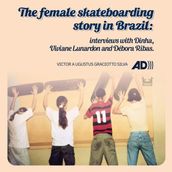 The female skateboarding story in Brazil