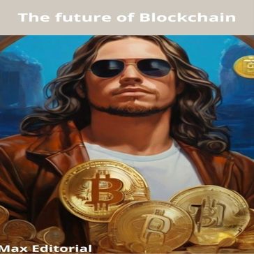 The future of Blockchain - Max Editorial