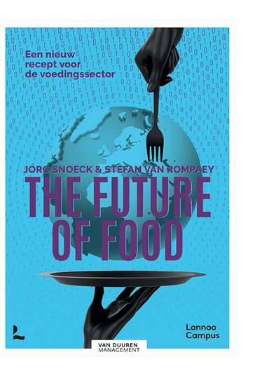 The future of food - Jorg Snoeck - Stefan van Rompaey