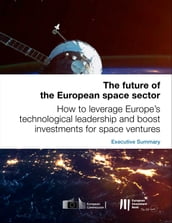 The future of the European space sector: How to leverage Europe