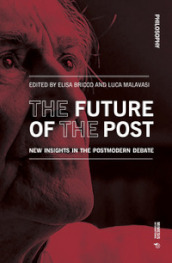 The future of the post. New insights in the postmodern debate