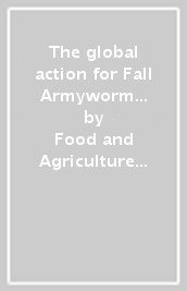 The global action for Fall Armyworm control