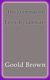 The grammar of English grammars