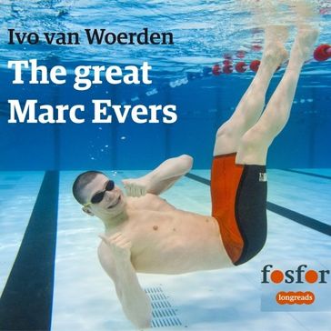 The great Marc Evers - Ivo van Woerden