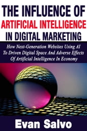The influence of Artificial Intelligence In Digital Marketing