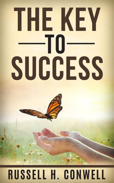 The key to success - Russell H. Conwell