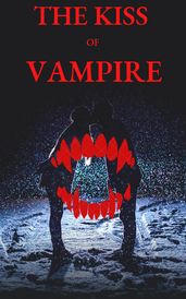 The kiss of Vampire