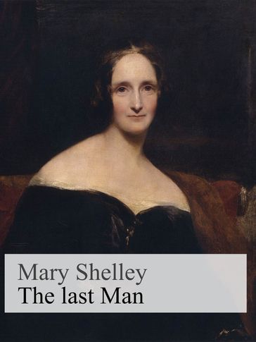 The last Man - Mary Shelley