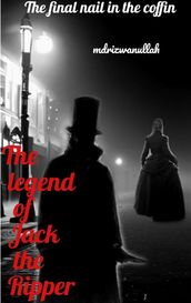 The legend of Jack the Ripper