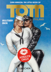 The little book of Tom of Finland: military men. Ediz. inglese, francese e tedesca