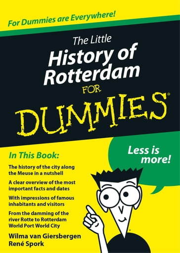 The little history of Rotterdam for Dummies - René Spork - Wilma van Giersbergen