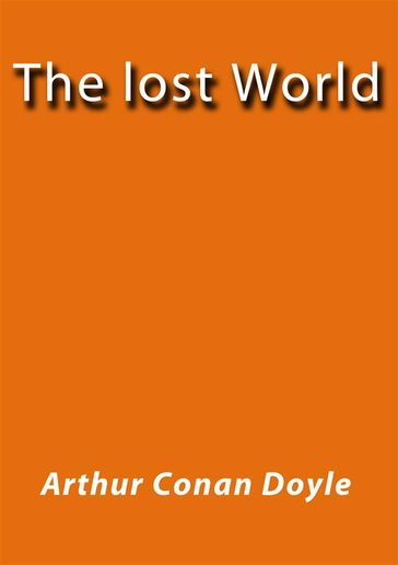 The lost World - Arthur Conan Doyle