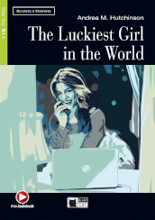 The luckiest girl in the world. Con file audio scaricabile on line