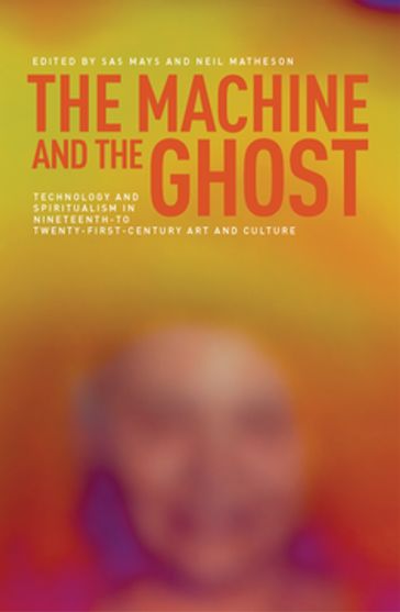 The machine and the ghost - Neil Matheson - Sas Mays