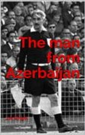 The man from Azerbaijan