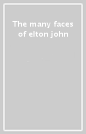The many faces of elton john