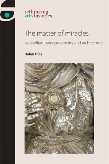 The matter of miracles - Amelia Jones - Helen Hills - Marsha Meskimmon