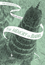 The memory of Babel. The mirror visitor