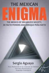 The mexican enigma
